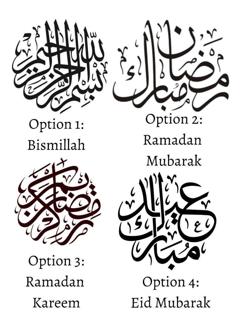 May include: Four options of Arabic calligraphy in black script on a white background. The options include "Bismillah", "Ramadan Mubarak", "Ramadan Kareem", and "Eid Mubarak". The text is decorative and stylized.