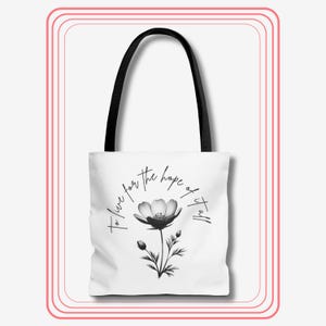 Bolsa de tela &quot;Vivir por la esperanza de todo&quot;, bolsa de tela de agosto