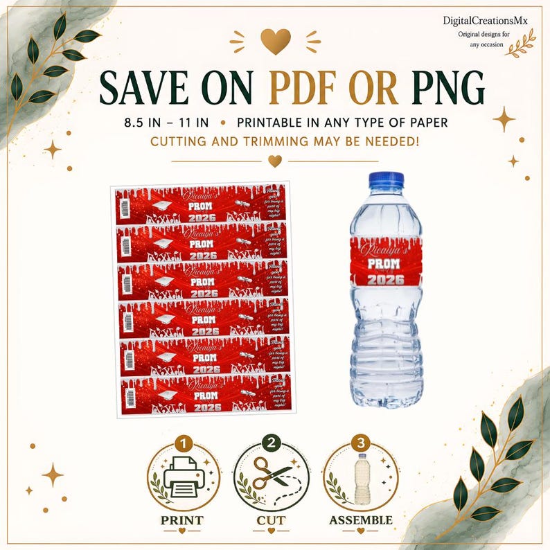 May include: A printable design for water bottle labels with a red and white theme, featuring the text "PROM 2026". The image includes a water bottle with a label and instructions for printing, cutting, and assembling. The design is for 8.5 - 11 inch paper.