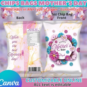 May include: Printable 1 ounce chip bag template with a pink and blue floral design. The front of the bag says "Happy Mother's Day" with the name "Alayah". The back of the bag says "Wish you the best Mother's day!" and has a nutrition facts label that says "Mother Day Nutrition Facts".