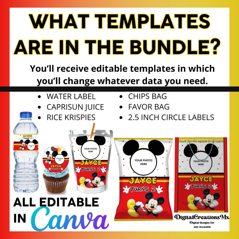 May include: A set of printable Mickey Mouse themed party templates for a birthday party. The templates include a water bottle label, juice box label, chip bag, favor bag, and 2.5 inch circle labels. The templates are editable in Canva and feature a red, yellow, and black color scheme with Mickey Mouse images.