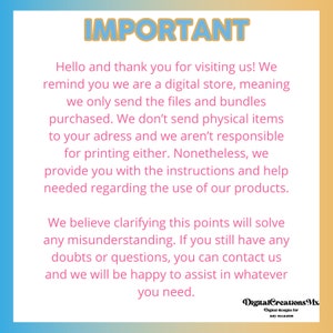 May include: A pink and blue text graphic with the word "IMPORTANT" in large, bold letters. The text explains that the shop is a digital store and only sends digital files, not physical items. It also states that the shop is not responsible for printing the files. The text ends with a message that the shop is happy to assist with any questions.