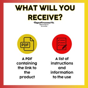Puede incluir: Un c&iacute;rculo amarillo con un icono PDF negro en su interior y el texto "WHAT WILL YOU RECEIVE?" encima. Un c&iacute;rculo rojo con un icono de lista de verificaci&oacute;n y l&aacute;piz negros en su interior. Debajo de los c&iacute;rculos, el texto describe lo que recibir&aacute;s: un PDF que contiene el enlace al producto y una lista de instrucciones e informaci&oacute;n para el uso.