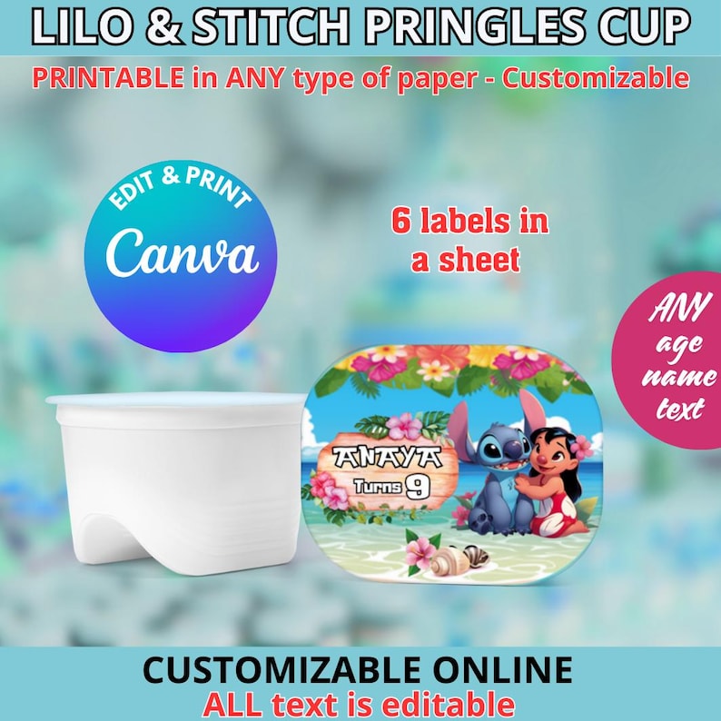 Op de afbeelding: Een witte Pringles-beker naast een aanpasbaar label met Lilo & Stitch-personages. Het label bevat de tekst "ANAYA Turns 9" en is omgeven door tropische bloemen. De afbeelding bevat ook de tekst "LILO & STITCH PRINGLES CUP" en "CUSTOMISABLE ONLINE".