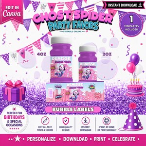May include: A digital template for Ghost Spider party favours featuring purple and pink bubble bottle labels, a gift box, and a birthday cake. The text includes Ghost Spider Party Favours, Denisse Amazing Friends, and Bubble Labels.
