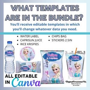May include: Printable party favor templates featuring a Frozen theme. The templates include a water bottle label, a Capri Sun juice pouch label, a bag of chips label, a rice krispies treat bag label, and a 2.5 inch round sticker. All templates are editable in Canva.