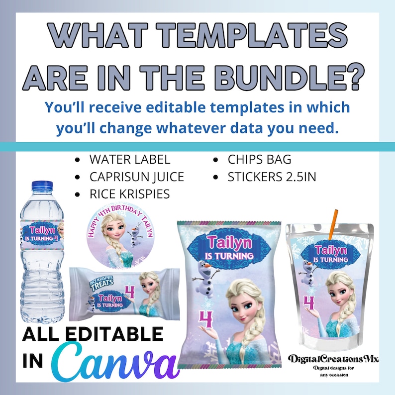 May include: Printable party favor templates featuring a Frozen theme. The templates include a water bottle label, a Capri Sun juice pouch label, a bag of chips label, a rice krispies treat bag label, and a 2.5 inch round sticker. All templates are editable in Canva.