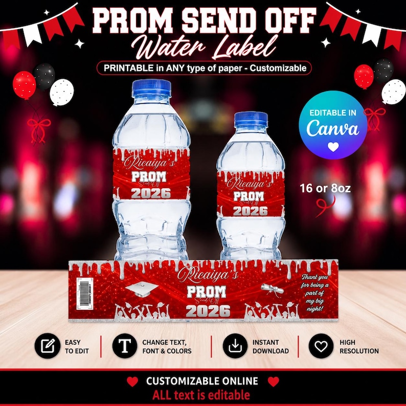 May include: Two water bottles with red and white labels that read "Ricaiya's PROM 2026." The labels are designed to be customizable and printable. The image also includes text that says "PROM SEND OFF Water Label" and "EDITABLE IN Canva."