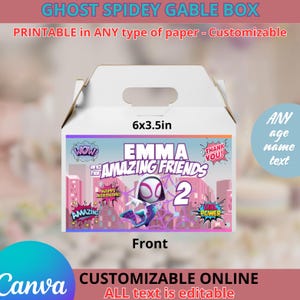 May include: Printable gable box featuring a cartoon image of Ghost-Spider, a pink background, and the text "Emma's Amazing Friends 2". The box is 6x3.5 inches and is customizable with any age, name, and text.