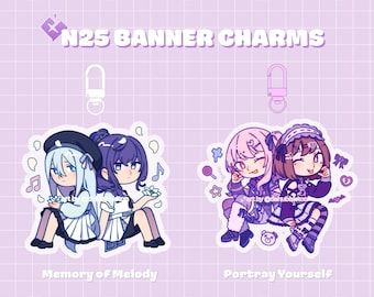 May include: Two anime-style banner charms with keyrings. The charms feature pairs of cartoon characters in various outfits, with the text "N25 BANNER CHARMS" at the top. The text "Memory of Melody" and "Portray Yourself" are at the bottom. The background is light purple.
