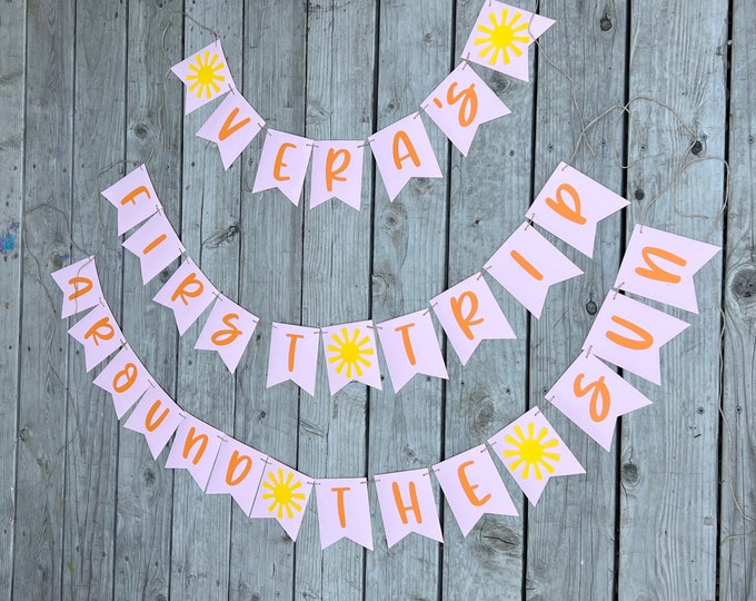Sun banner, first trip around the sun banner, sun first birthday banner, sunny one banner, sun one banner