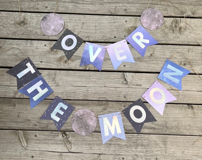 Over the Moon banner, moon baby shower banner, moon birthday banner, space baby shower banner, space birthday party banner, outer spaces