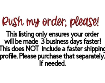 Rush Order Fee: 3-Day Processing waived
