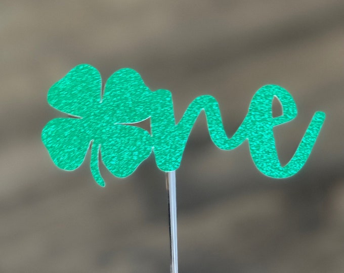 Clover cake topper, shamrock cake topper, 4 leaf clover cake topper, St Patricks first birthday cake topper, St Pattys first birthday
