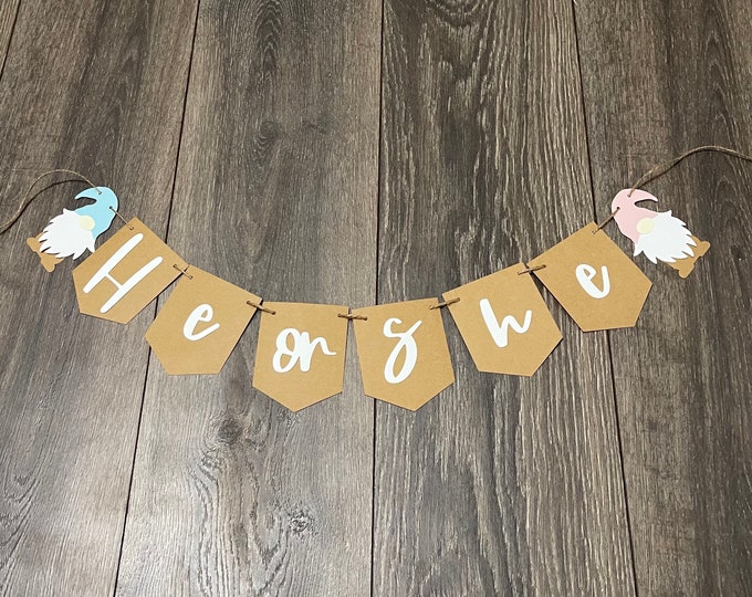 Gender reveal banner, gnome gender reveal banner, gnome banner, pink or blue banner, boy or girl banner, he or she banner