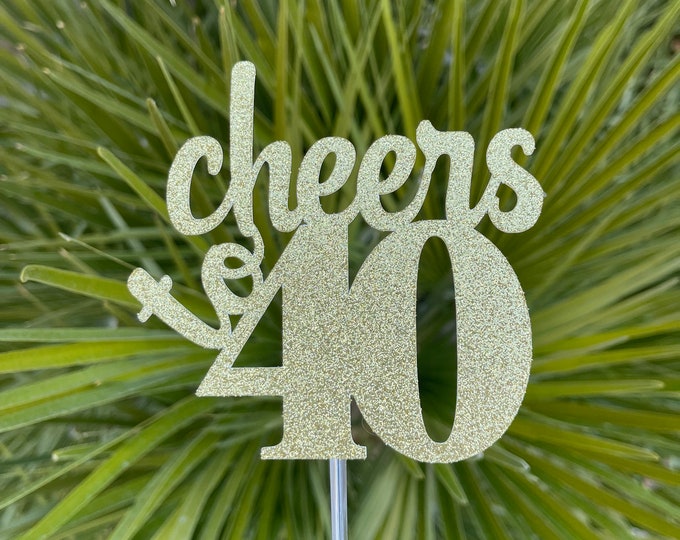40 cake topper, forty cake topper, im forty cake topper, 40 birthday cake topper, milestone cake topper, cheers to 40 years cake topper