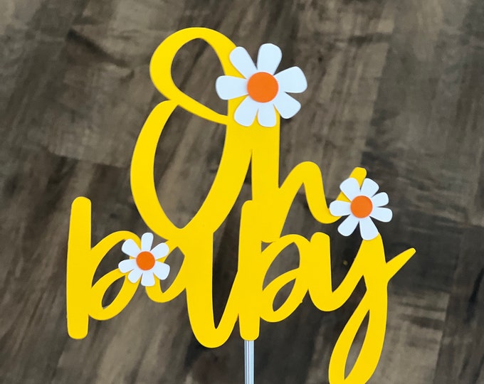 Oh baby cake topper, daisy baby shower cake topper, flower cake topper, spring baby shower cake topper , groovy baby shower cake topper