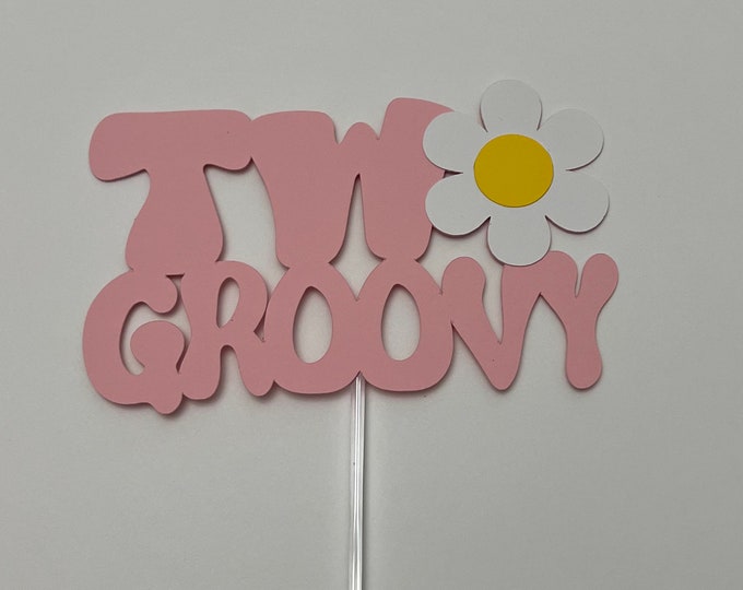 Groovy cake topper, two groovy cake topper, groovy topper, one cake topper, second birthday cake topper, flower cake topper