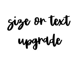 Text or Size upgrade