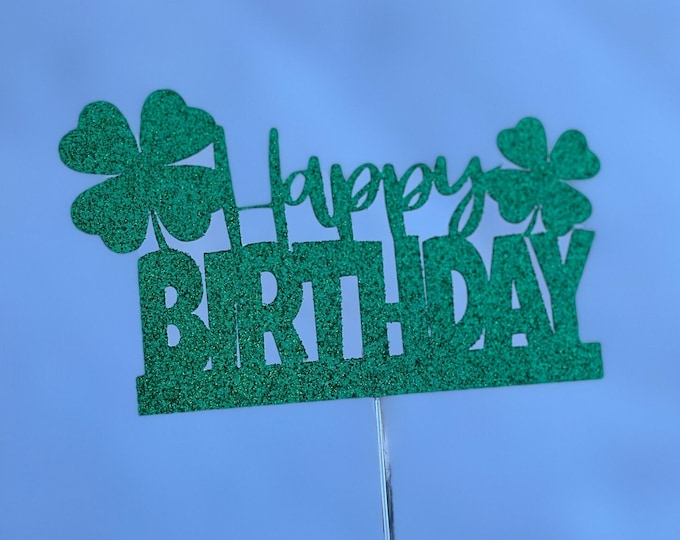 St Patricks cake topper, St Pattys cake topper, Shamrock cake topper, Clover cake topper, St Pattys birthday topper, four leaf clover topper