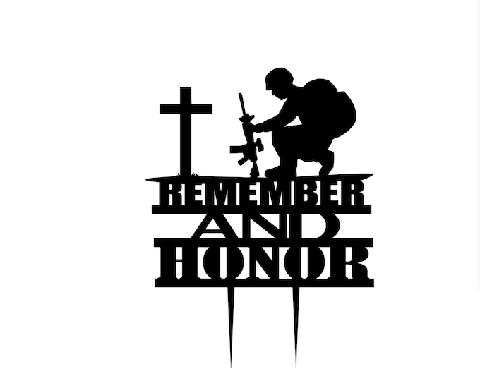 Remember and honor cake topper, Memorial day cake topper, Soldier cake topper, Fallen soldier cake topper, Memorial cake topper, Honor toppe