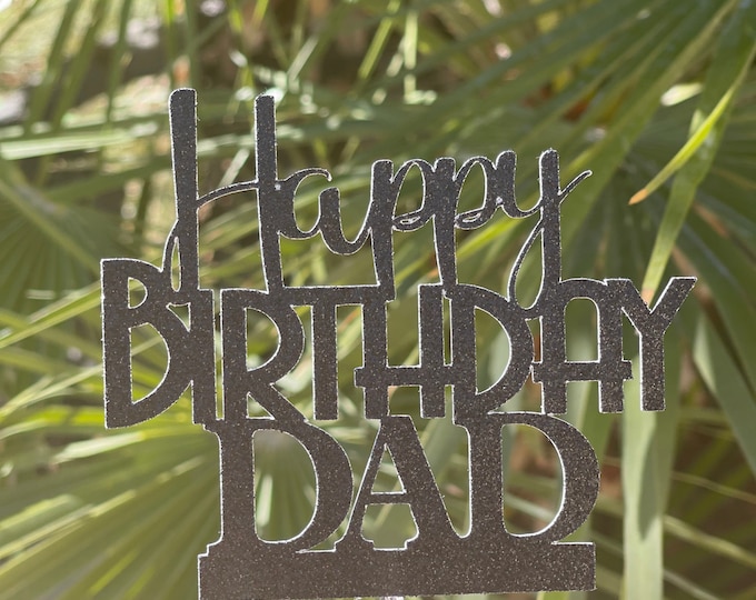 Dad birthday cake topper, happy birthday dad cake topper, dad cake topper, dad topper, dad birthday cake topper