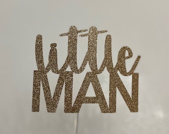 Little man cake topper, one cake topper, boy first birthday cake topper, first birthday cake topper, im one cake topper, boy cake topper