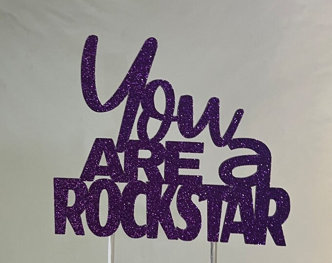 Rockstar cake topper, You are a Rockstar cake topper, You rock cake topper, You rock custom cake topper, Rockstar topper, You rock topper