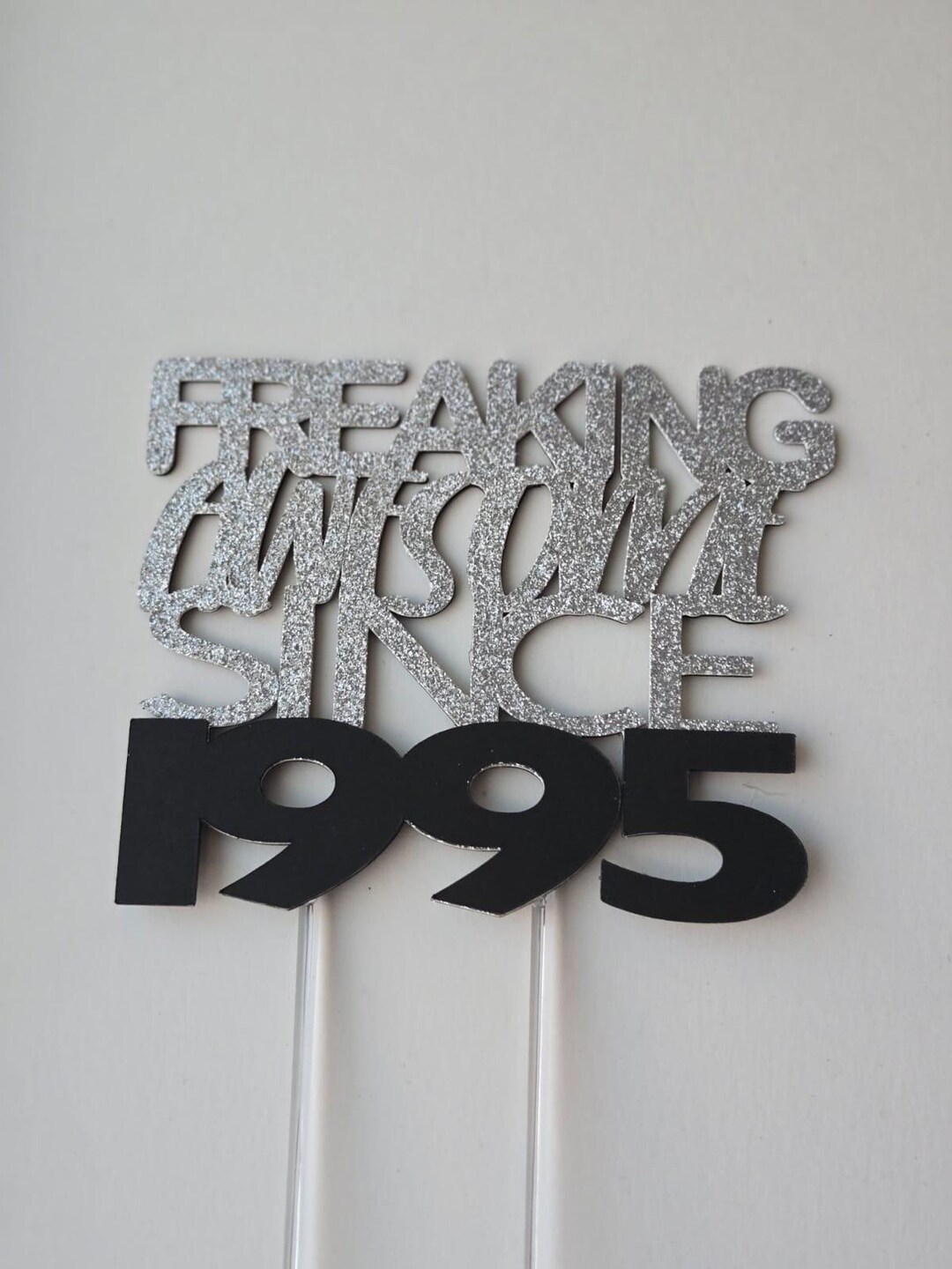 Freaking Awesome Since 1995 Cake Topper, 30th Birthday - Etsy