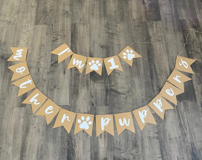 Paw banner, paw print banner, dog birthday banner, puppy birthday banner, dogs first birthday banner, Im one mother puppers banner, Im one