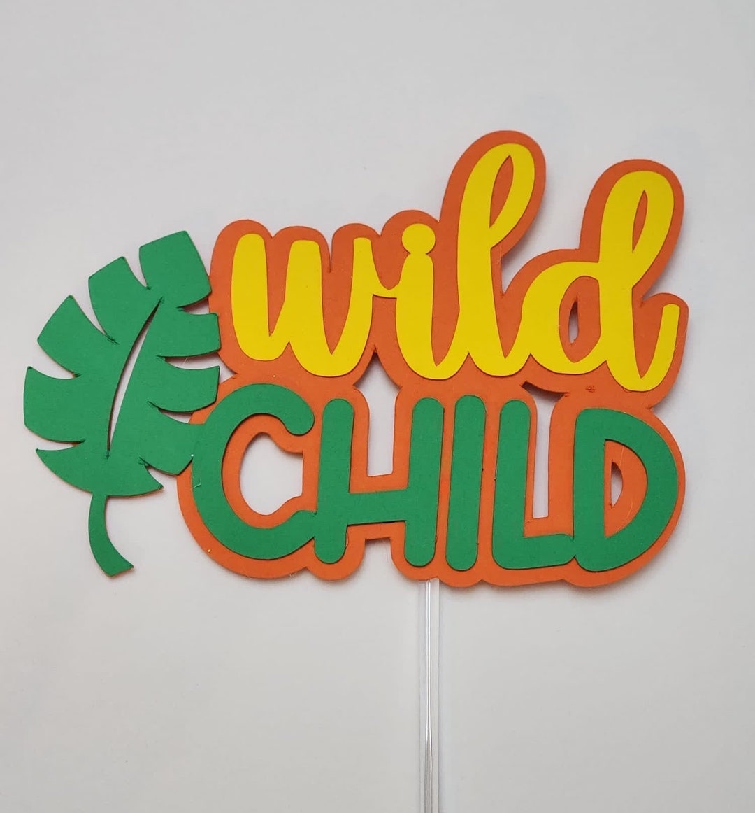 Wild Child Cake Topper, Wild Cake Topper, Wild Baby Shower Cake Topper ...