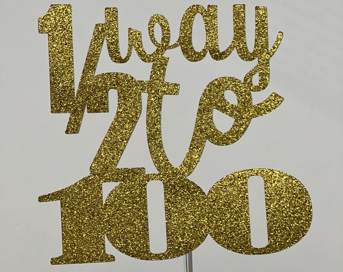 50th birthday cake topper, fiftieth birthday cake topper, funny 50 birthday cake topper, funny cake topper, halfway to 100 birthday topper