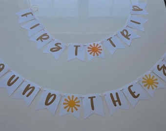 Sun banner, first trip around the sun banner, sun first birthday banner, sunny one banner, sun one banner
