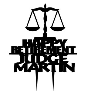 Table Topper Judge Retired Judge Cake Topper: Scales of Justice, Lawyer Retirement - Etsy