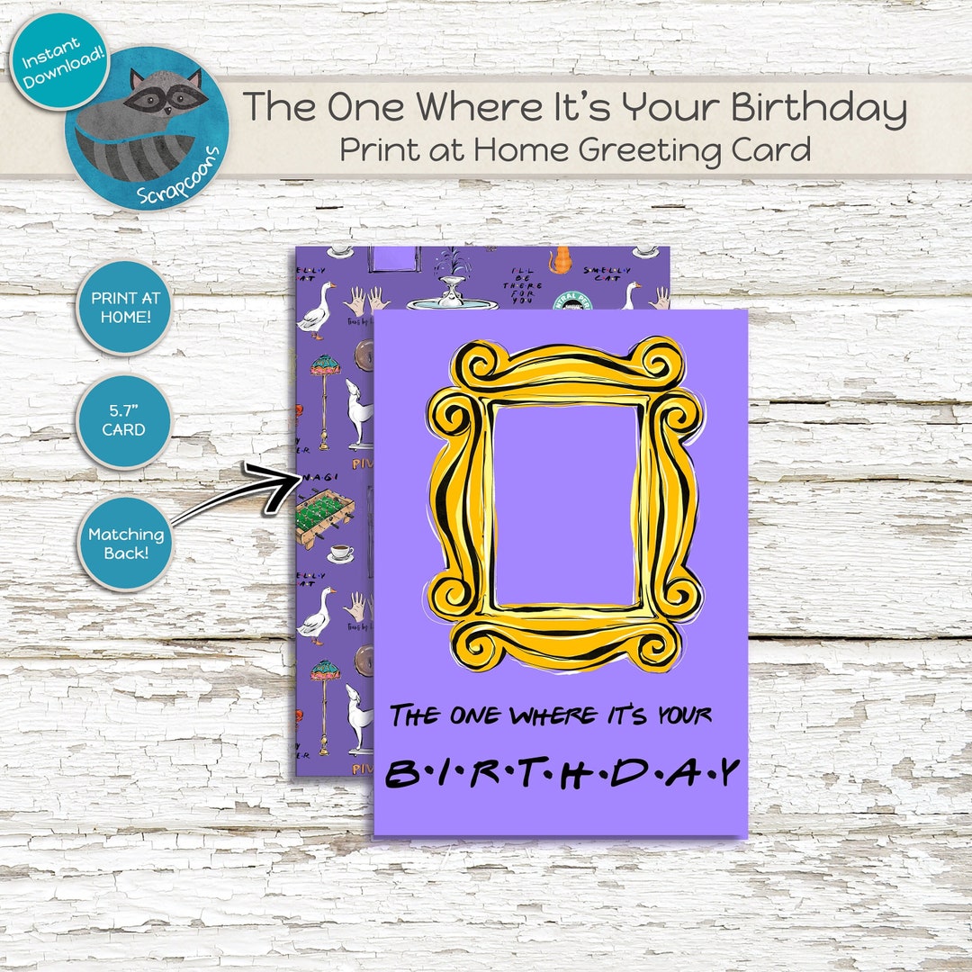 Friends TV Show Birthday Card Print at Home Greeting Card - Etsy