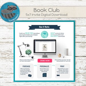 May include: A digital download for a 5x7 inch book club invite. The image shows a computer screen with a preview of the invite, along with instructions on how to purchase, personalize, and print the invite. The text on the image reads "Book Club 5x7 Invite Digital Download" and "Corjl is an ONLINE TOOL that allows you to personalize your designs right after purchasing!"
