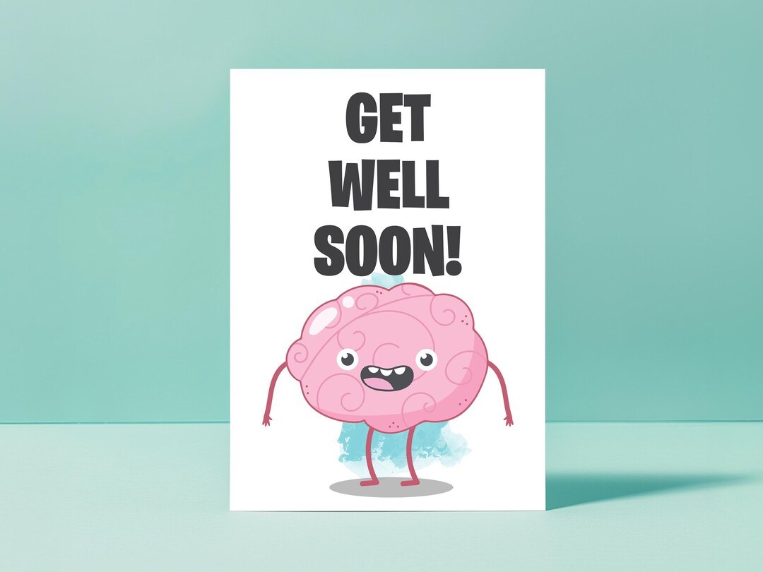 Funny Get Well Soon Card Printable – Brain Recovery Greeting With ...