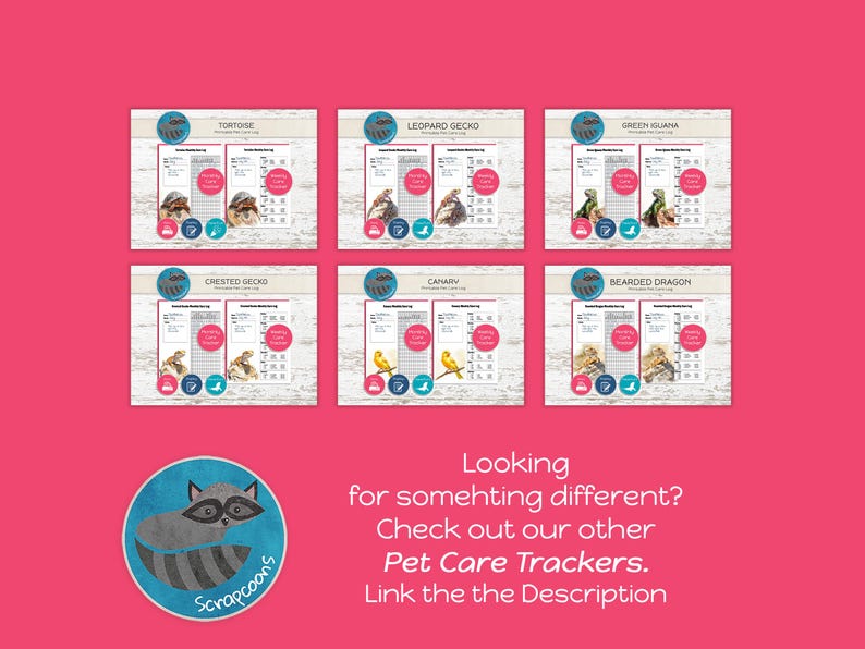 May include: Six pet care trackers are displayed, each featuring a different animal: tortoise, leopard gecko, green iguana, crested gecko, canary, and bearded dragon. The trackers include care information. A raccoon logo and text about other pet care trackers are also visible.