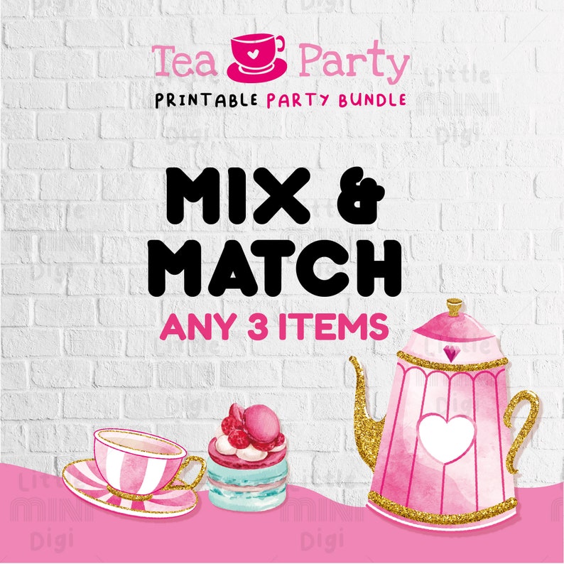 Custom Tea Party Bundle Printable Tea Birthday Party Pack Etsy