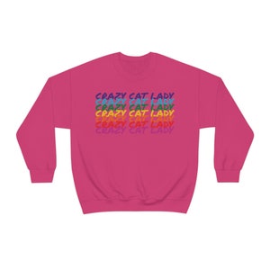 Crazy cat lady Sweatshirt