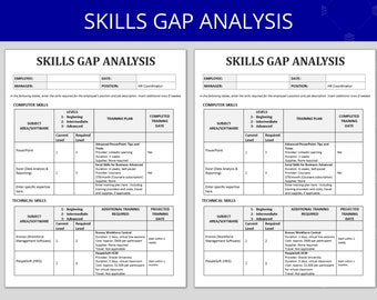 May include: A skills gap analysis chart with two columns, each with a table for computer skills and technical skills. The table headings include subject area/software, current level, required level, training plan, completed training date, additional training required, and projected training date. The chart is used to identify the skills needed for a specific job and to create a training plan to fill the skills gap.