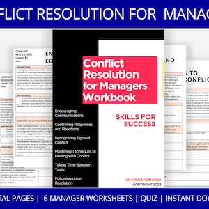 May include: A red and white workbook titled "Conflict Resolution for Managers Workbook" with the subtitle "Skills for Success". The workbook includes 11 total pages, 6 manager worksheets, a quiz, and an instant download. The workbook is designed to help managers learn how to resolve conflict in the workplace.
