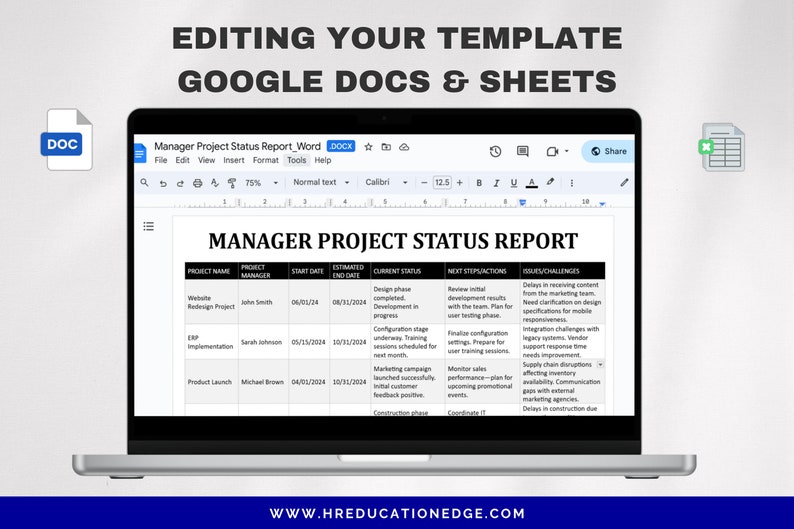May include: A laptop screen displaying a Google Docs spreadsheet with a project status report template. The spreadsheet has columns for project name, project manager, start date, estimated end date, current status, next steps, and issues/challenges. The spreadsheet is titled "Manager Project Status Report".