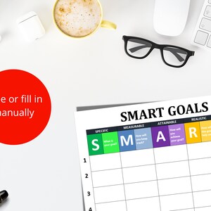 May include: A printable SMART goals worksheet with a table labeled with the acronym SMART, which stands for Specific, Measurable, Attainable, Realistic, and Timely. The table has five columns, one for each letter of the acronym, and four rows for goal entries. Each column is color-coded with a different color.