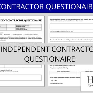May include: A collection of independent contractor questionnaires with fillable fields. The forms include sections for business information, expenses, equipment, and employment history. The top of the image reads "CONTRACTOR QUESTIONNAIRE".