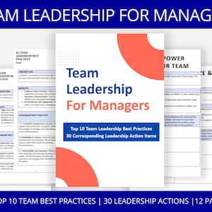 May include: A printable guide for team leadership for managers. The guide includes 10 best practices and 30 corresponding leadership action items. The cover features a red circle with the text "Team Leadership for Managers" in white.