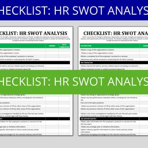May include: A checklist for conducting a SWOT analysis for human resources. The checklist includes action items, owner, and date completed columns. The checklist is divided into four sections: mission, strengths, weaknesses, and opportunities.
