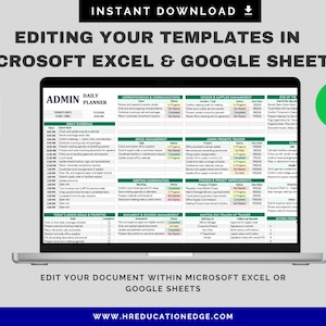 May include: A laptop displays a daily planner template in Microsoft Excel and Google Sheets. The screen shows a detailed schedule with sections for correspondence, office management, and project tracking. The image includes the text "EDITING YOUR TEMPLATES IN MICROSOFT EXCEL & GOOGLE SHEETS."