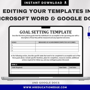 May include: A laptop screen displaying a goal setting template for Microsoft Word and Google Docs. The template includes sections for goals, measures of achievement, and tasks required. The template is designed to help individuals set and track their goals.