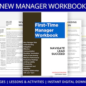 May include: A workbook titled "First-Time Manager Workbook" with a blue and white cover. The workbook is divided into sections with titles such as "New Manager Role", "Understanding Delegation", "Effective Communication", "Discipline Termination", "Hiring & Interviewing", "Effective Performance", "Productive Meetings", "Limiting Liability", "Productivity, Engagement and Retention", "Building Relationships with your Team". The workbook also includes the text "Navigate, Lead, Succeed" and "HR Education Edge Copyright 2024".